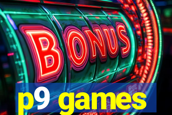 p9 games
